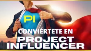 Curso Conviértete en Project Influencer
